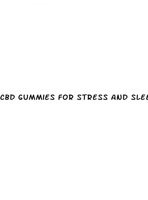 cbd gummies for stress and sleep