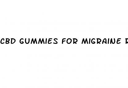 cbd gummies for migraine relief