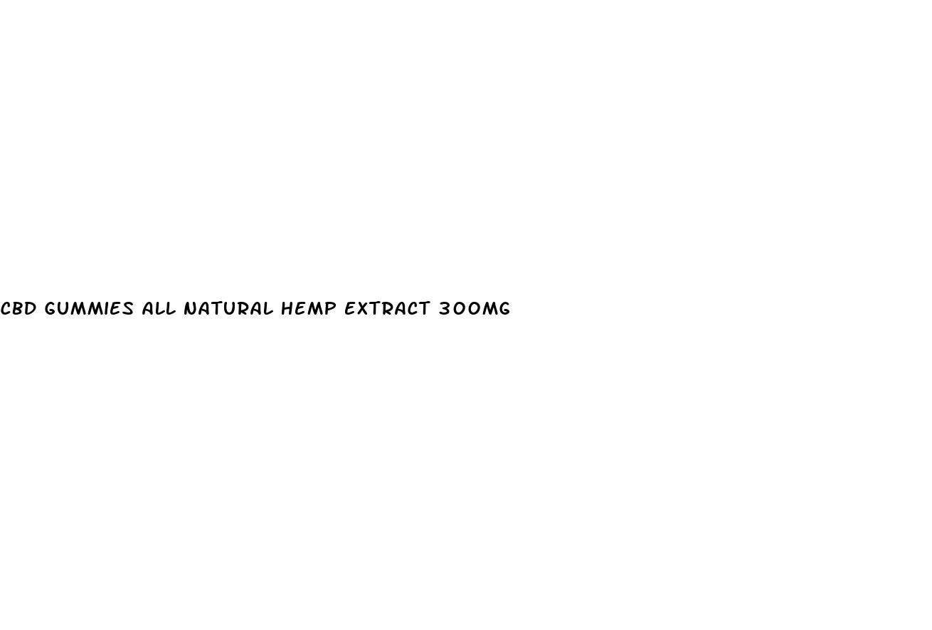 cbd gummies all natural hemp extract 300mg