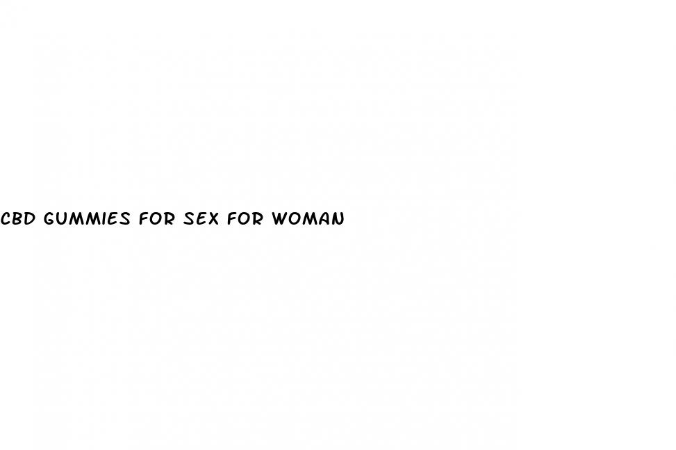cbd gummies for sex for woman