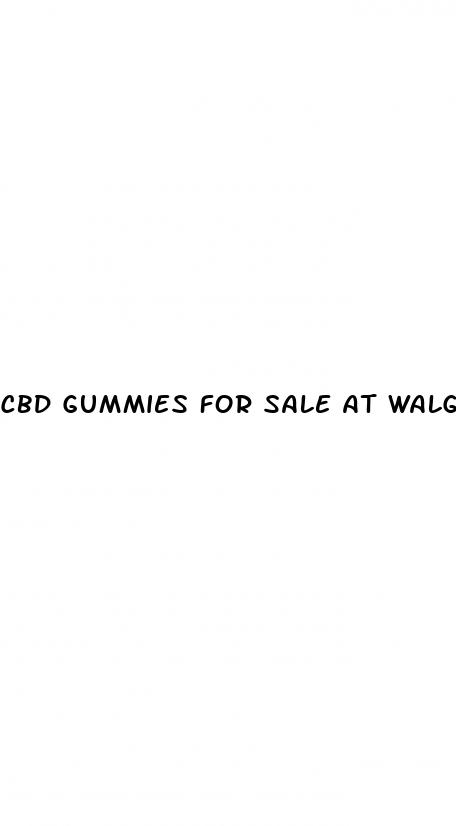 cbd gummies for sale at walgreens
