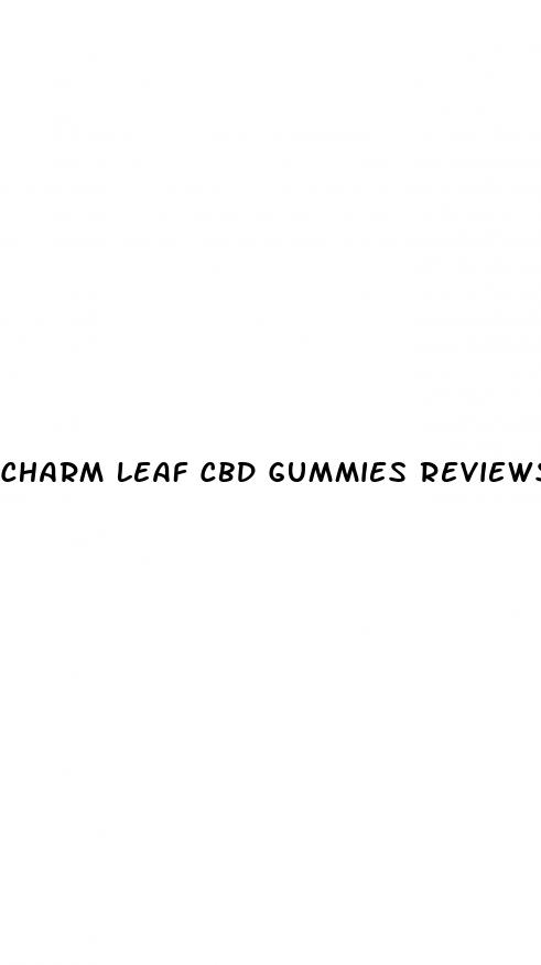 charm leaf cbd gummies reviews