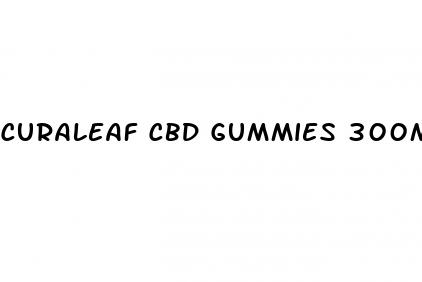 curaleaf cbd gummies 300mg
