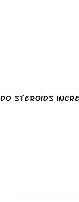 do steroids increase penis size