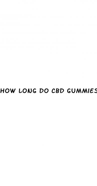 how long do cbd gummies take to start working
