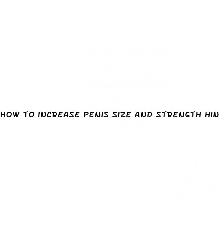 how to increase penis size and strength hindi