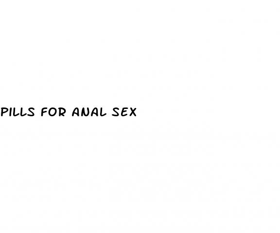 pills for anal sex