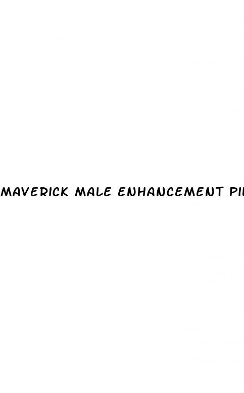 maverick male enhancement pills