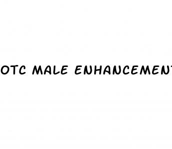 otc male enhancement pills that work