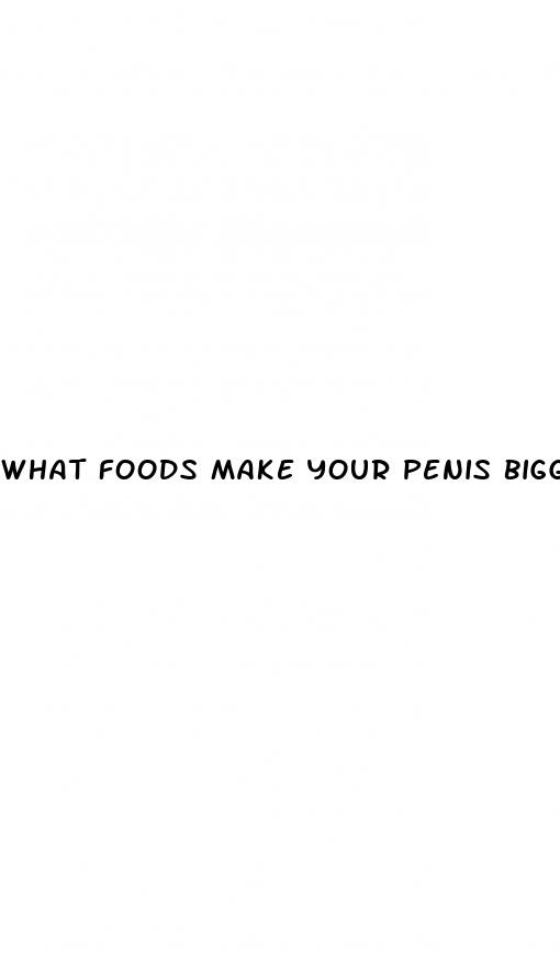 what foods make your penis bigger