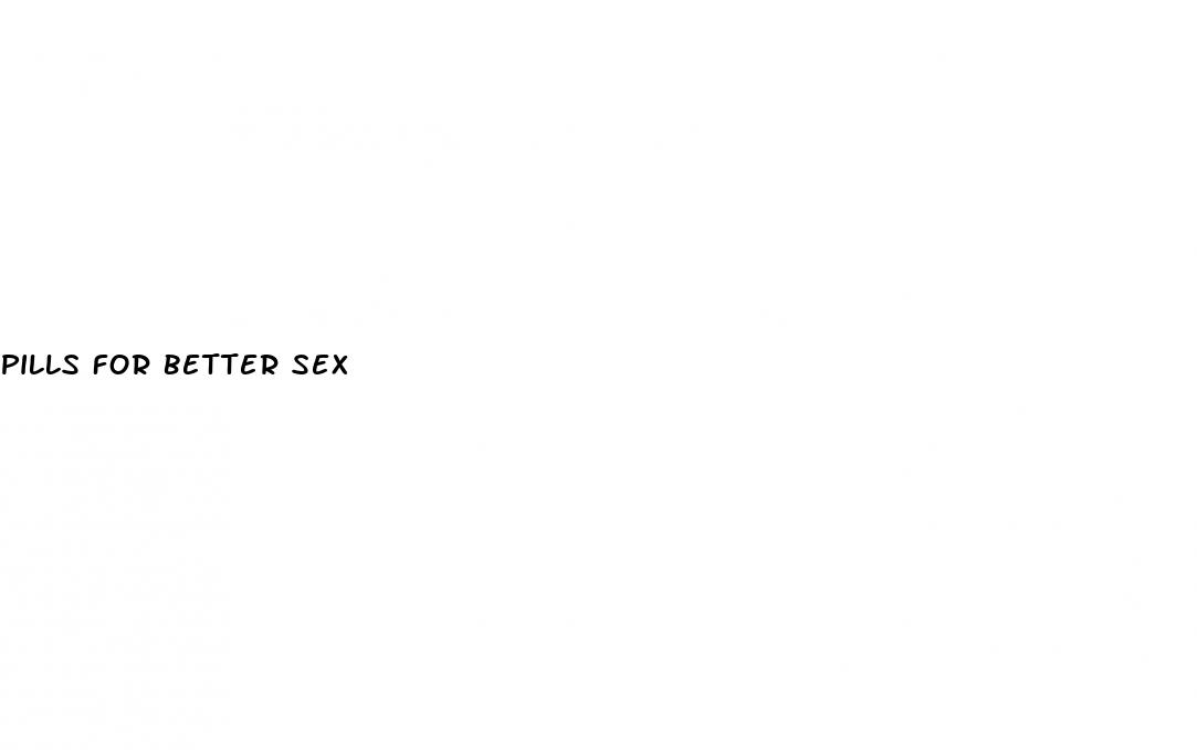 pills for better sex