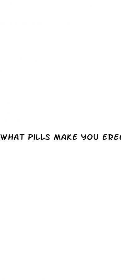 what pills make you erect