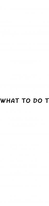 what to do to make your dick bigger