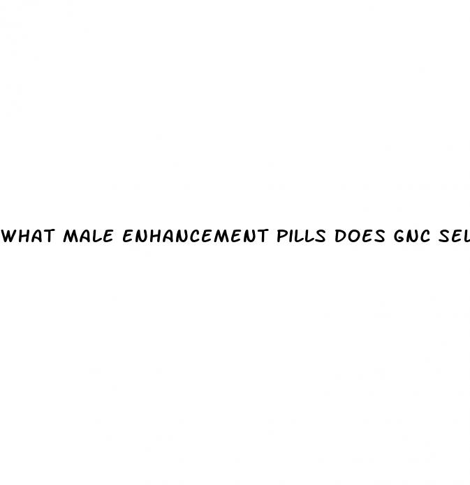 what male enhancement pills does gnc sell