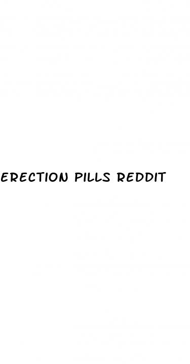 erection pills reddit