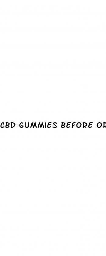 cbd gummies before or after eating