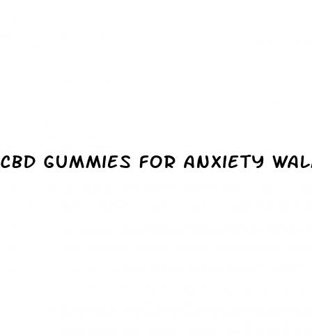 cbd gummies for anxiety walmart