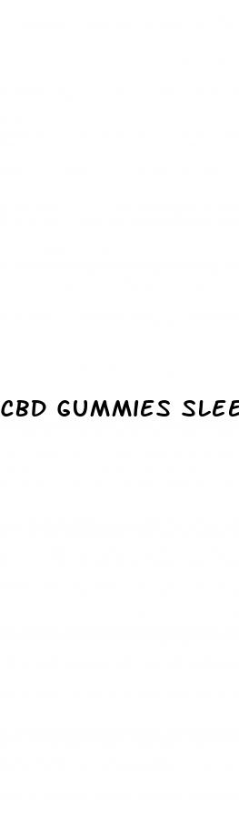 cbd gummies sleep and anxiety
