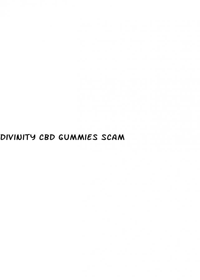 divinity cbd gummies scam