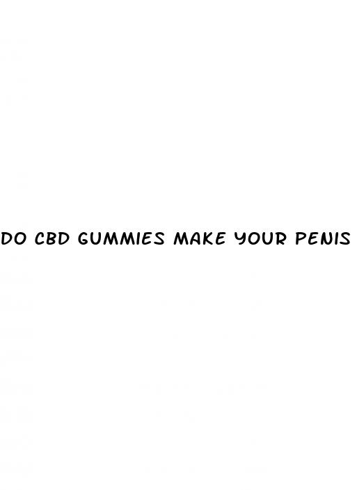 do cbd gummies make your penis grow