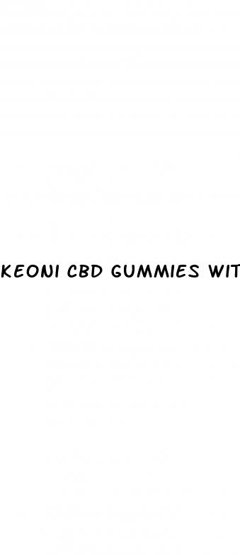 keoni cbd gummies with pure hemp