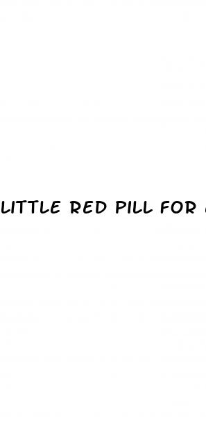 little red pill for ed
