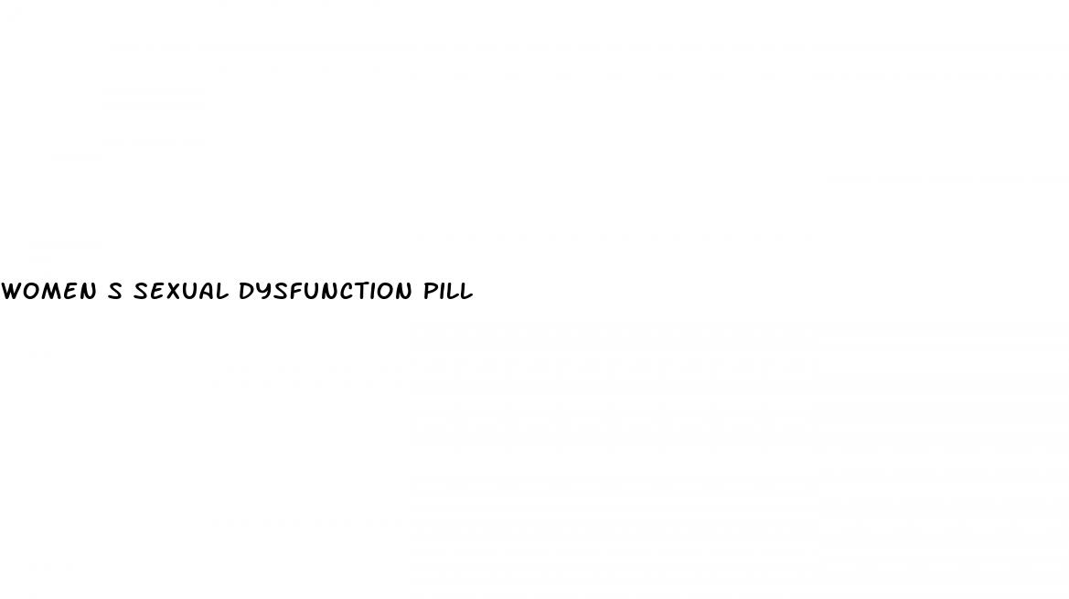 women s sexual dysfunction pill