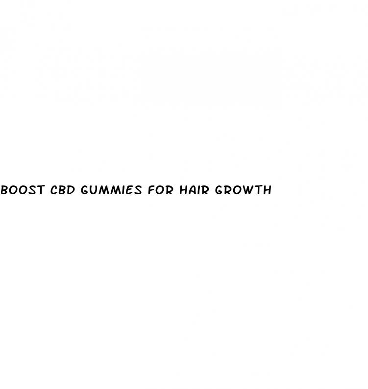boost cbd gummies for hair growth
