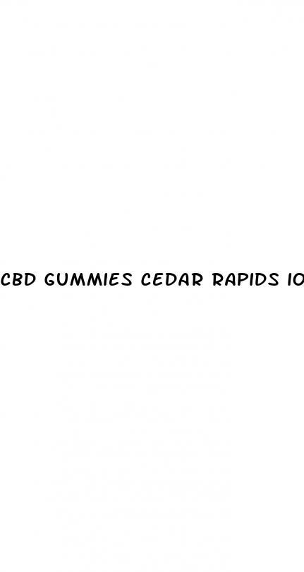 cbd gummies cedar rapids iowa