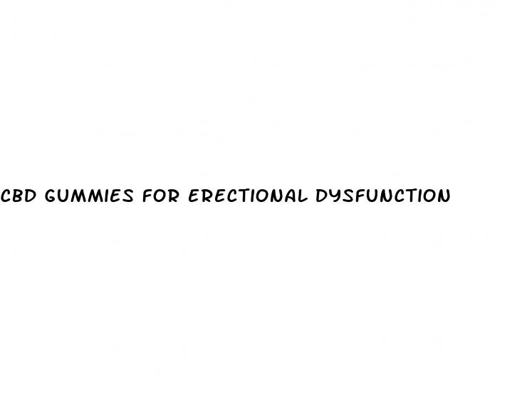 cbd gummies for erectional dysfunction