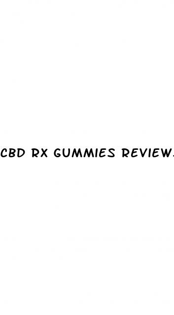 cbd rx gummies reviews