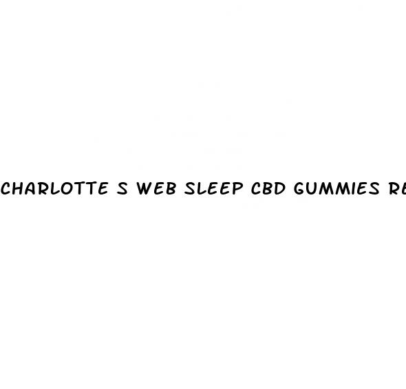 charlotte s web sleep cbd gummies reviews