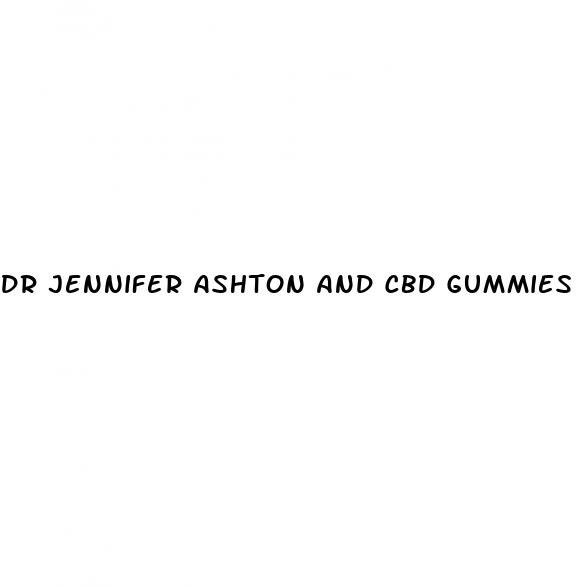 dr jennifer ashton and cbd gummies