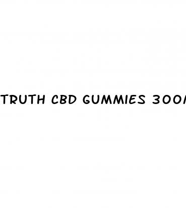 truth cbd gummies 300mg