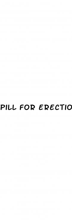 pill for erection
