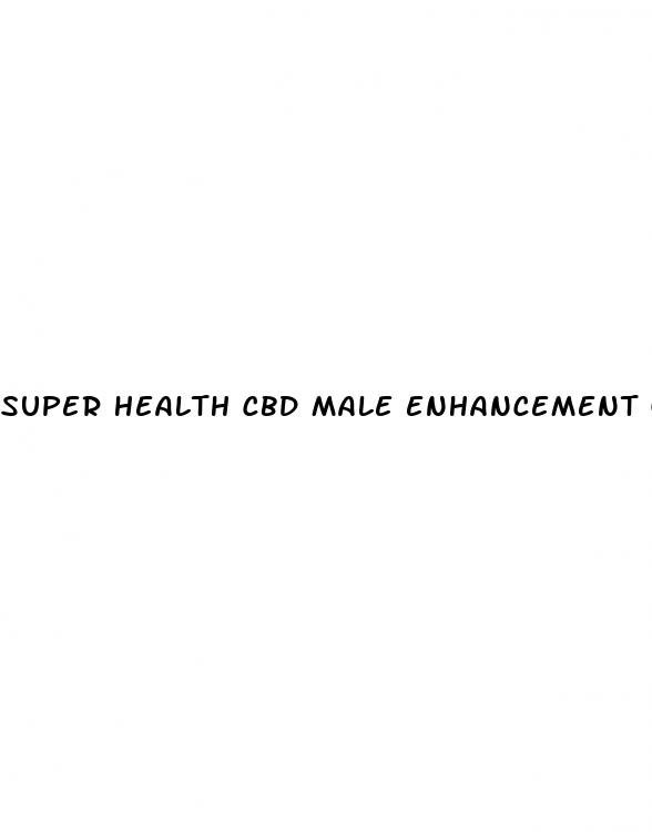 super health cbd male enhancement gummies