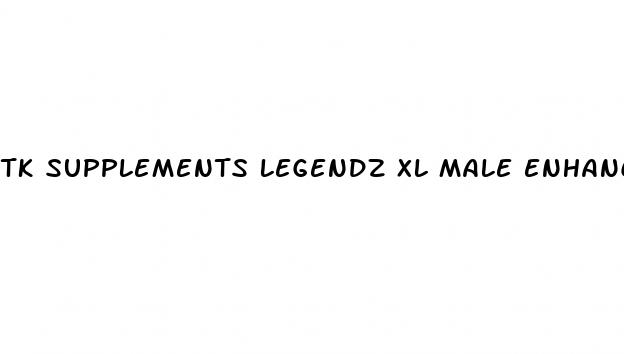 tk supplements legendz xl male enhancement reviews
