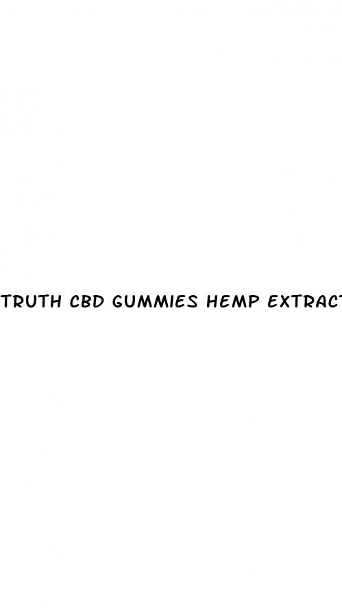 truth cbd gummies hemp extract