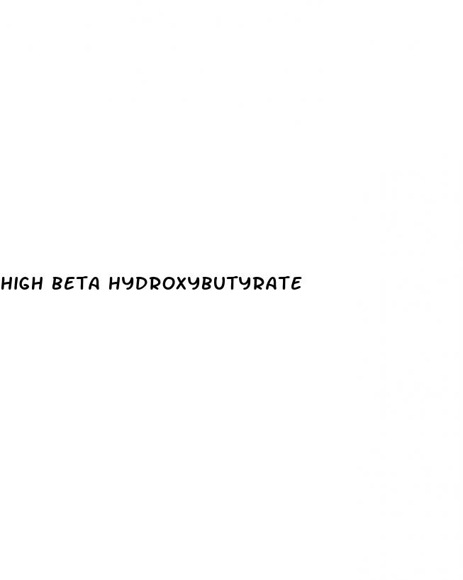 high beta hydroxybutyrate