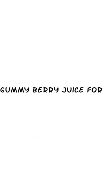 gummy berry juice for weight loss recipe