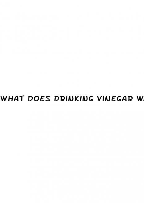 what does drinking vinegar water do