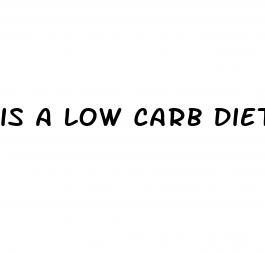 is a low carb diet good for weight loss