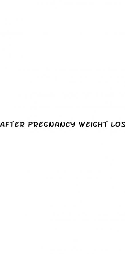 after pregnancy weight loss