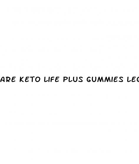 are keto life plus gummies legit