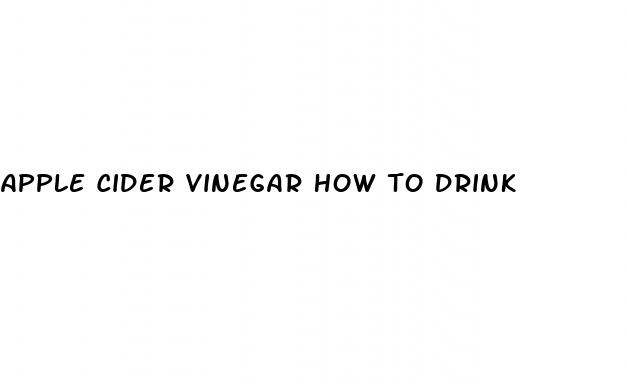 apple cider vinegar how to drink