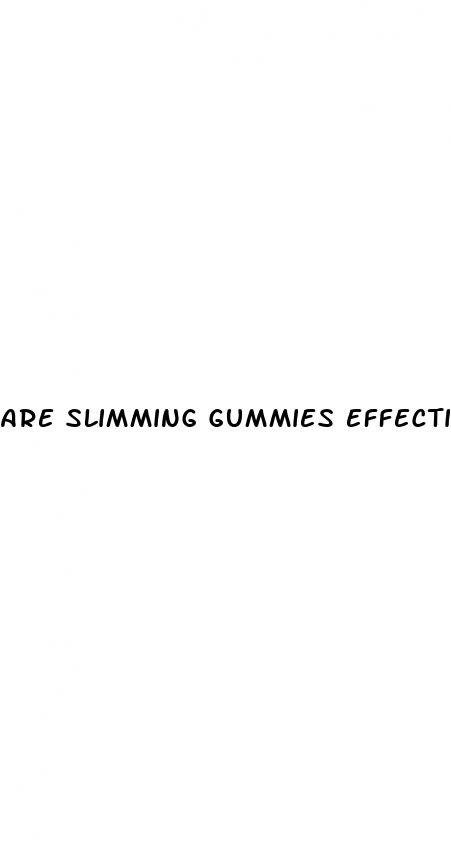 are slimming gummies effective