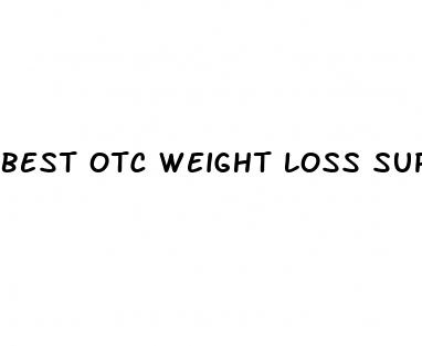 best otc weight loss supplement