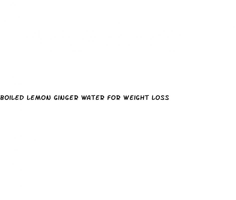 boiled lemon ginger water for weight loss