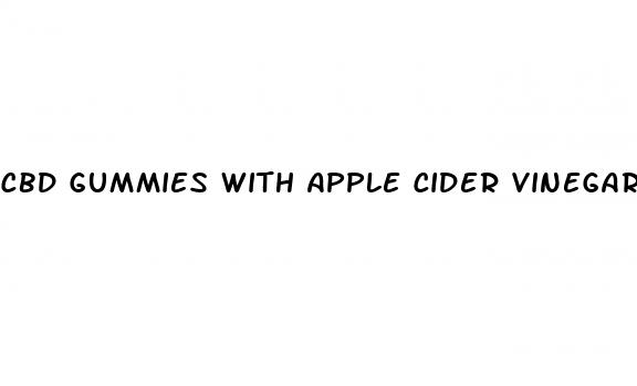 cbd gummies with apple cider vinegar 1500mg