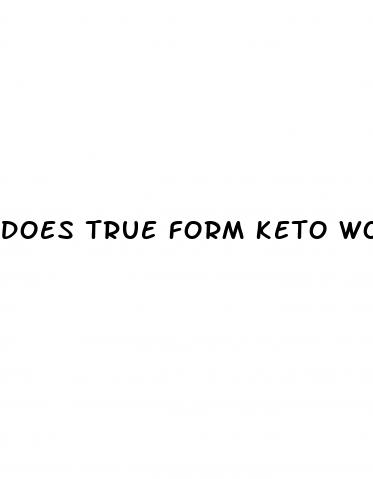 does true form keto work
